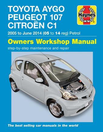 Haynes Toyota Aygo, Peugeot 107 & Citroen C1 Petrol (2005-2014) Manual