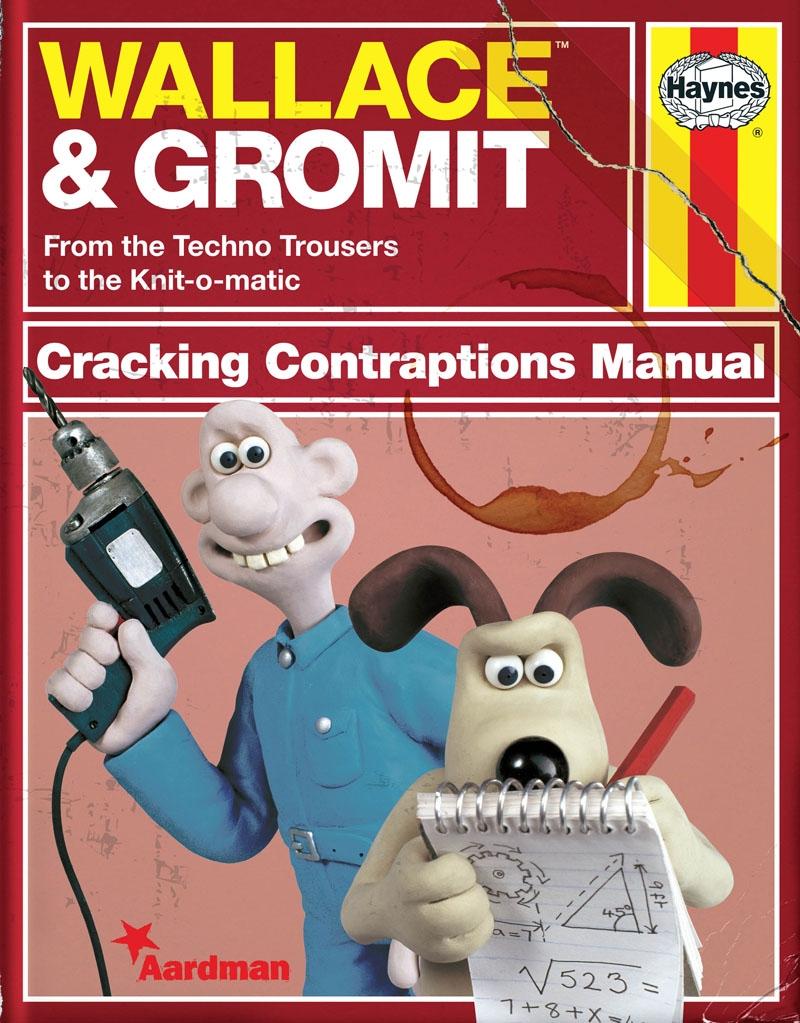 Haynes Wallace & Gromit Cracking Contraptions Manual | Halfords UK