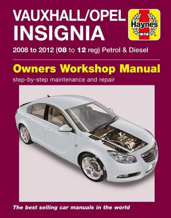 Haynes Vauxhall/Opel Insignia (08 - 12) Petrol and Diesel Manual