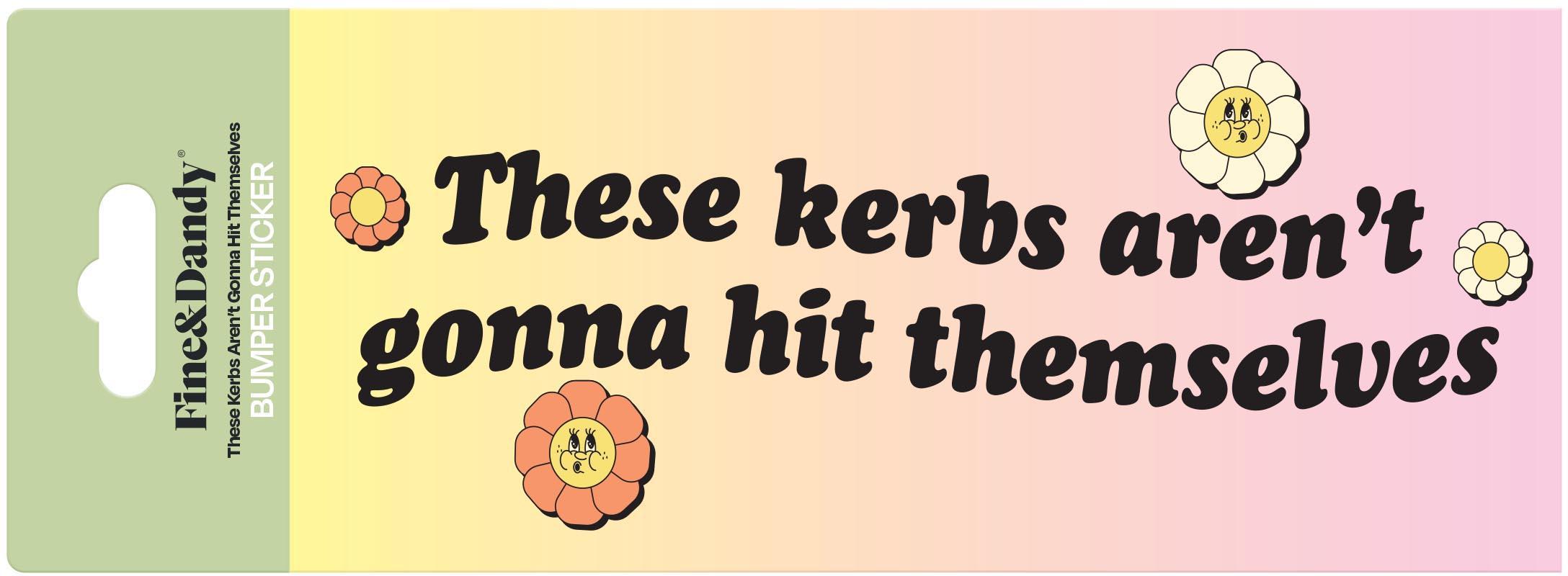 Bumper Sticker Kerbs