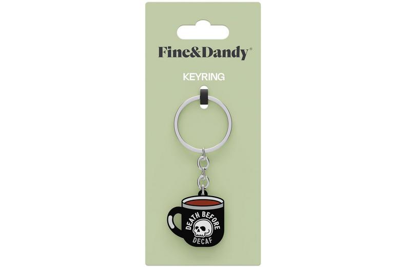 Fine & Dandy Death Before Decaf Keyring Fine & Dandy Death Before Decaf Keyring