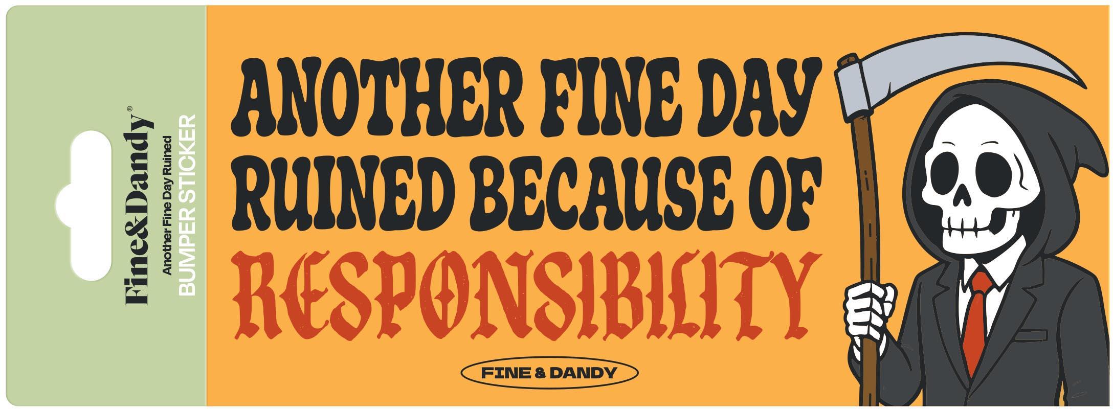 Responsibility Bumper Sticker