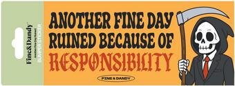 Responsibility Bumper Sticker