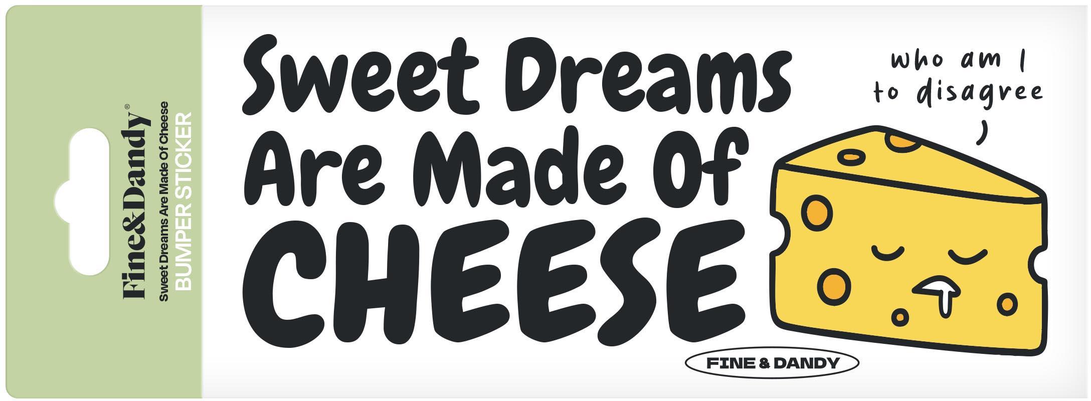 Made Of Cheese Bumper Sticker