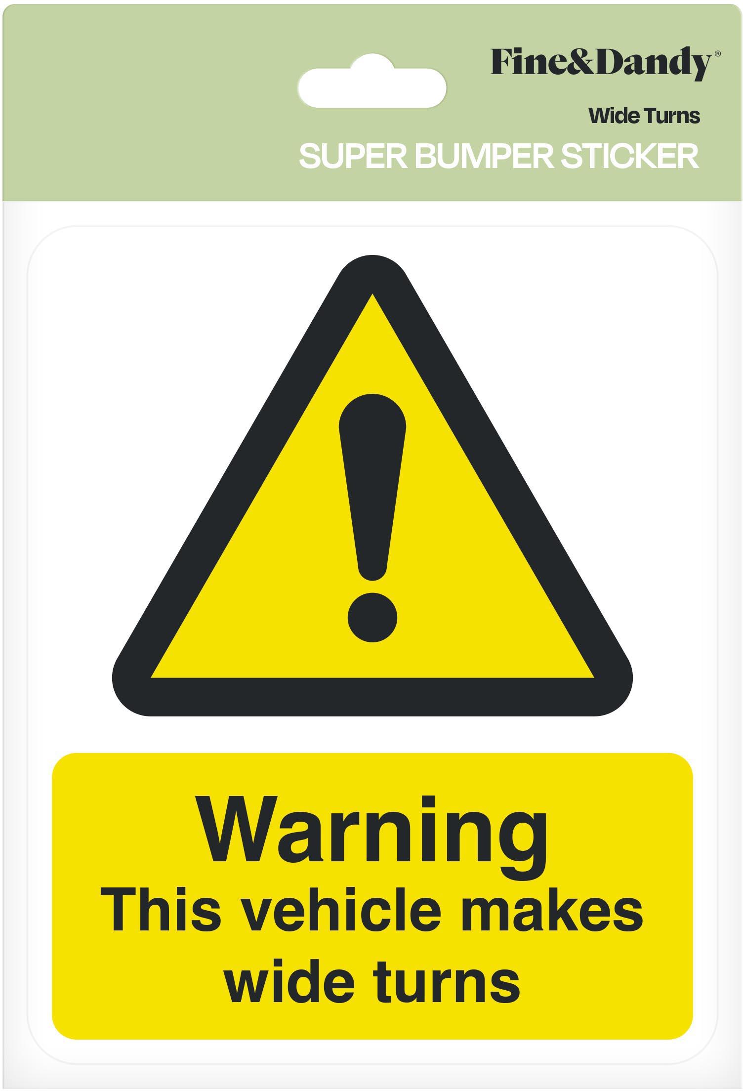 Wide Turns Bumper Sticker