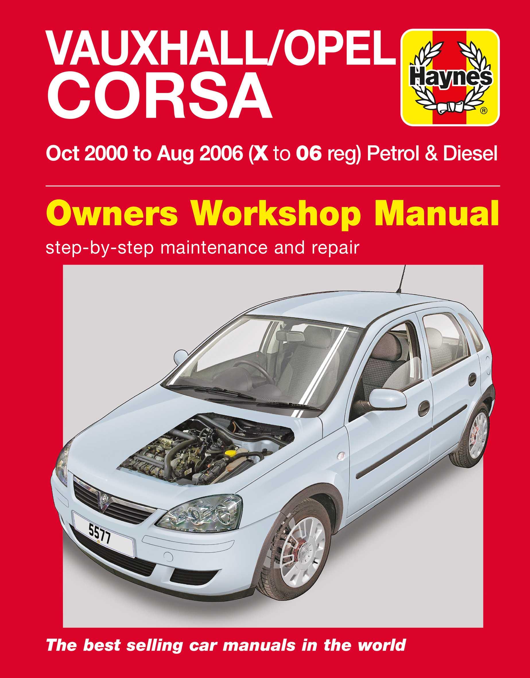 Haynes Vauxhall/Opel Corsa Petrol & Diesel Manual (Oct 00 - Aug 06) X To 06