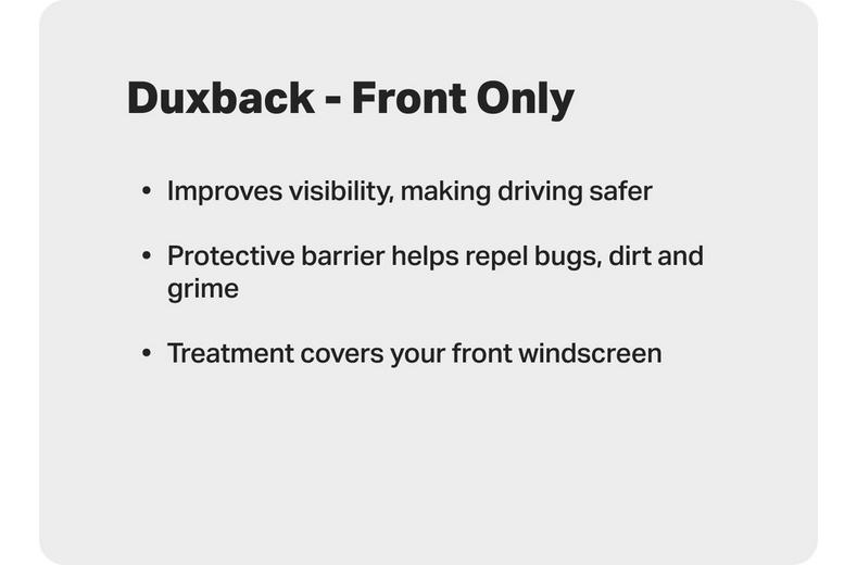 Duxback Windscreen Treatment - Front Windscreen Duxback Windscreen Treatment - Front Windscreen