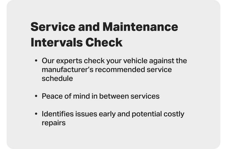 Service and Maintenance Intervals Check Service and Maintenance Intervals Check