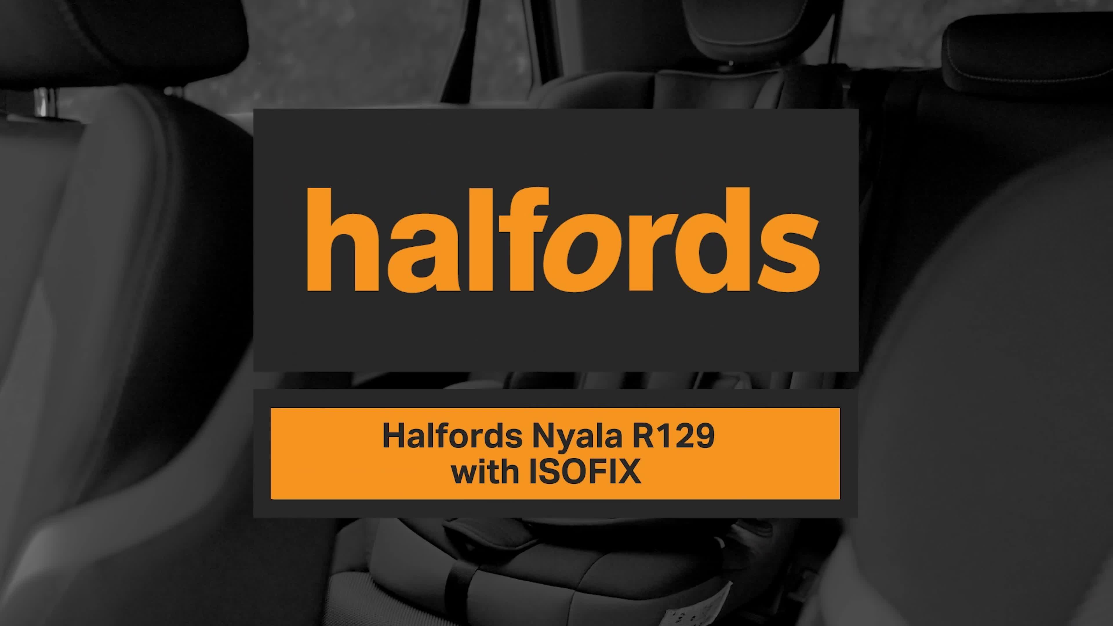 Halfords Nyala R129 with ISOFIX Halfords UK